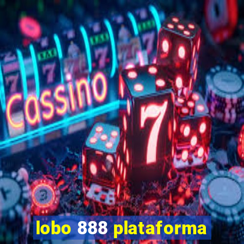 lobo 888 plataforma